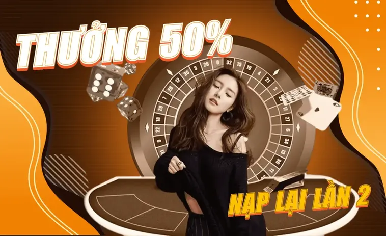 Nạp Lần 2 Tặng 50% BJ88 Cơ Hội Nhân Đôi Thắng Lợi 2 Nạp Lần 2 Tặng 50% BJ88 Cơ Hội Nhân Đôi Thắng Lợi